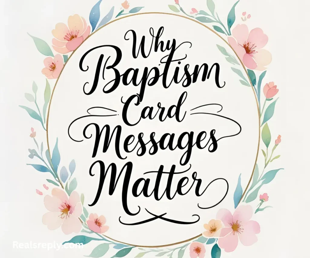 Why Baptism Card Messages Matter